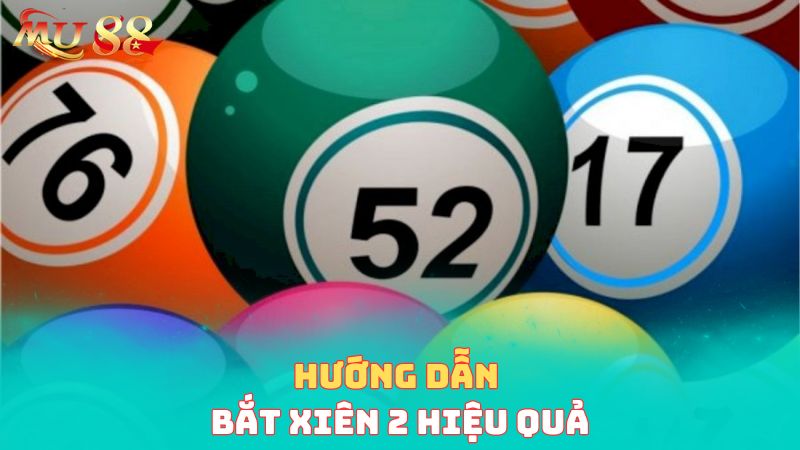 Hướng dẫn bắt xiên 2 hiệu quả